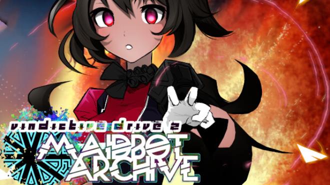 Vindictive Drive 2 Maidbot Archive Free Download