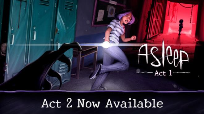 Asleep Acts 1 and 2 Free Download