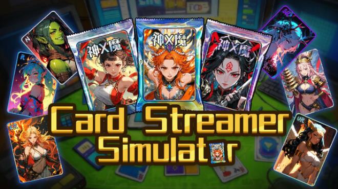 Card Streamer Simulator Free Download Card Streamer Simulator Free Download