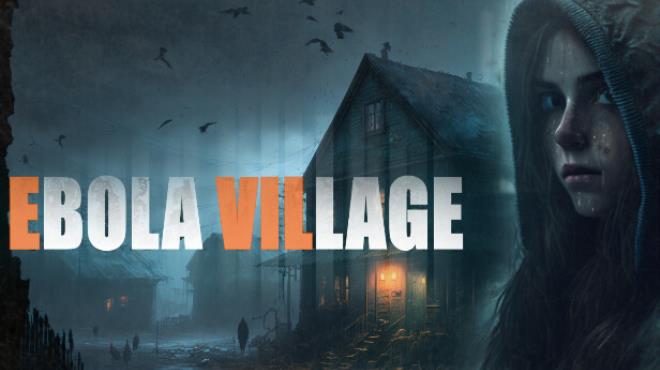 EBOLA VILLAGE Free Download