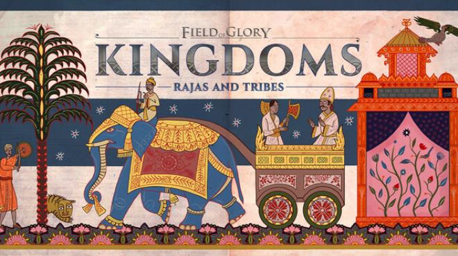 Field Of Glory Kingdoms Rajas And Tribes Free Download Field Of Glory Kingdoms Rajas And Tribes Free Download