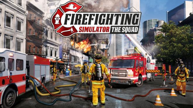 Firefighting Simulator The Squad Free Download