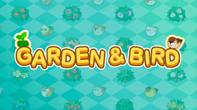GARDEN&BIRD Free Download