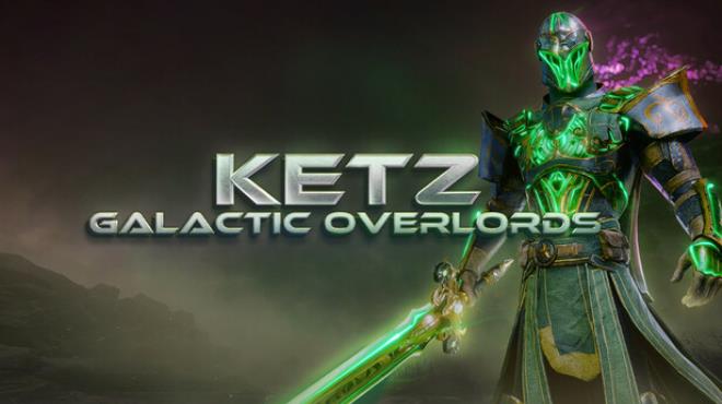 Ketz: Galactic Overlords Free Download Ketz: Galactic Overlords Free Download