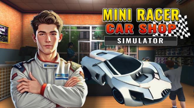 Mini Racer Car Shop Simulator Free Download