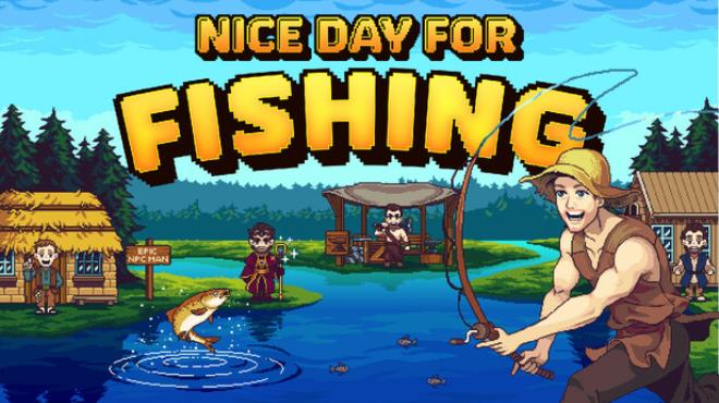 Nice Day for Fishing Free Download