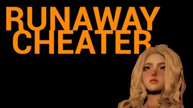 Runaway Cheater Free Download Runaway Cheater Free Download
