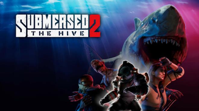Submersed 2 The Hive Free Download Submersed 2 The Hive Free Download