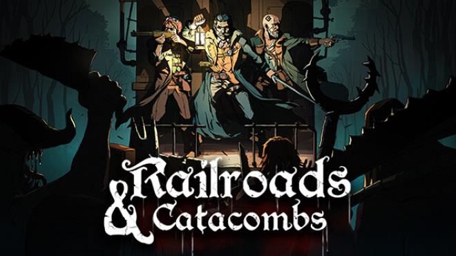 Railroads and Catacombs Free Download Railroads and Catacombs Free Download
