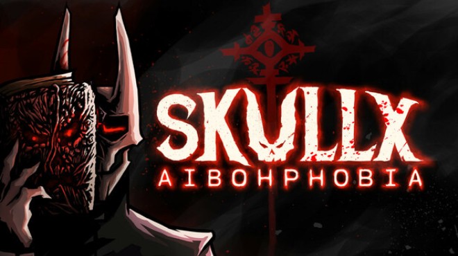 SkullX Aibohphobia Free Download
