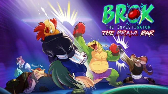 BROK the InvestiGator The Brawl Bar Free Download