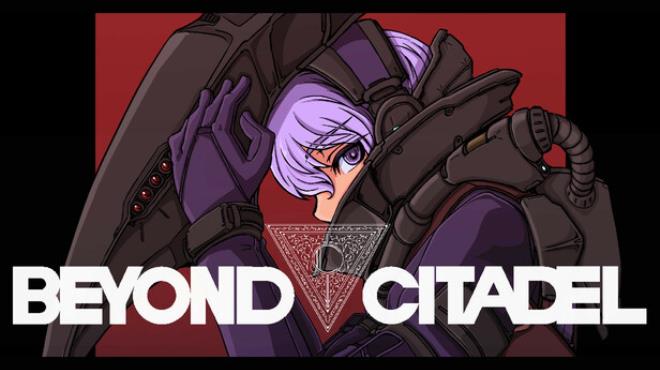 Beyond Citadel v0 99b Free Download