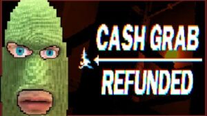 Featured CashGrab Refunded Free Download