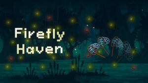 Featured Firefly Haven Free Download