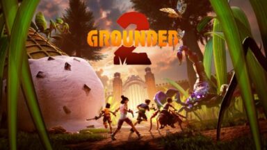 Featured Grounded 2 Free Download