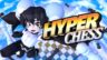 Featured Hyper Chess Free Download