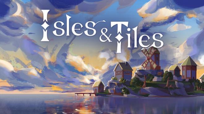 Isles And Tiles Free Download Isles And Tiles Free Download