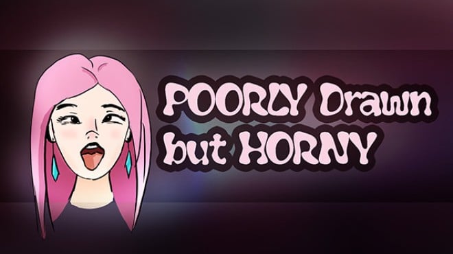 POORLY drawn but HORNY Free Download POORLY drawn but HORNY Free Download
