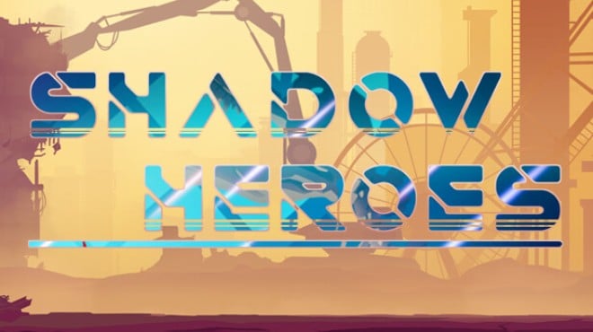 Shadow Heroes Free Download Shadow Heroes Free Download