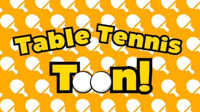 Table Tennis Toon! Free Download Table Tennis Toon! Free Download