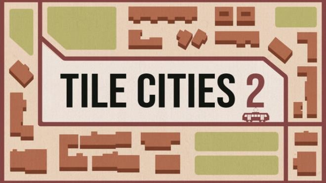 Tile Cities 2 Free Download Tile Cities 2 Free Download