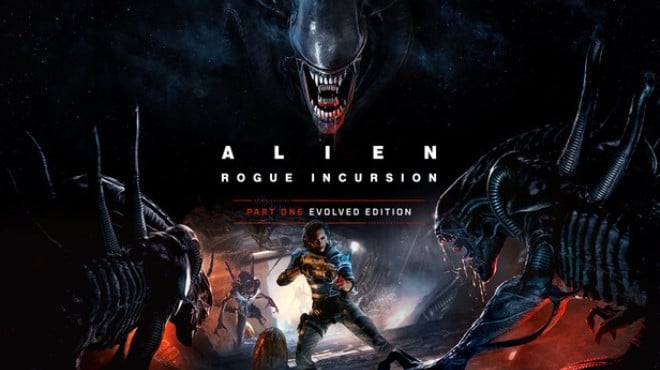 Alien Rogue Incursion Evolved Edition Free Download