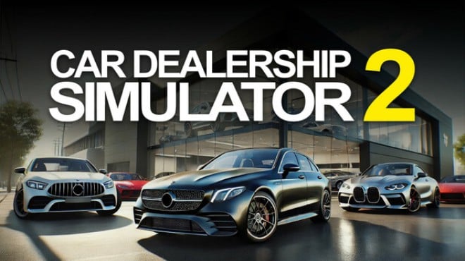 Car Dealership Simulator 2 Free Download