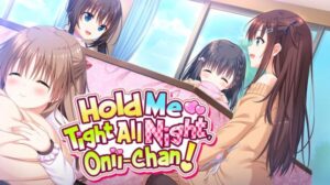 Hold Me Tight All Night, Onii-chan! Featured Hold Me Tight All Night Oniichan Free Download