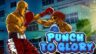 Featured Punch to Glory Free Download