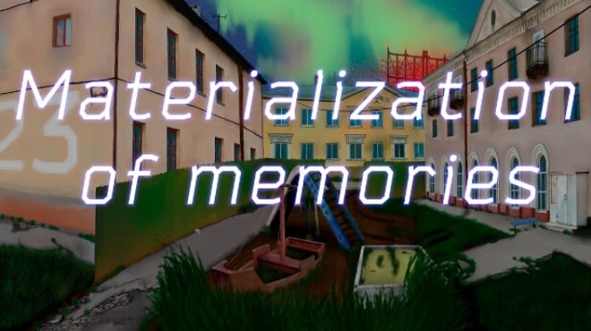 Materialization of memories Free Download Materialization of memories Free Download