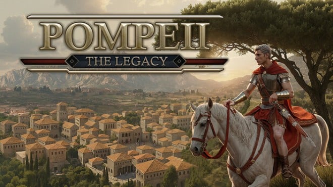 Pompeii: The Legacy Free Download