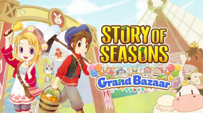 STORY OF SEASONS: Grand Bazaar Update v1.0.4 Free Download STORY OF SEASONS: Grand Bazaar Update v1.0.4 Free Download