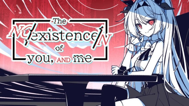 The NOexistenceN of you AND me v2 3332 5 Free Download