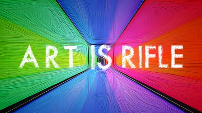 ART IS RIFLE Free Download ART IS RIFLE Free Download
