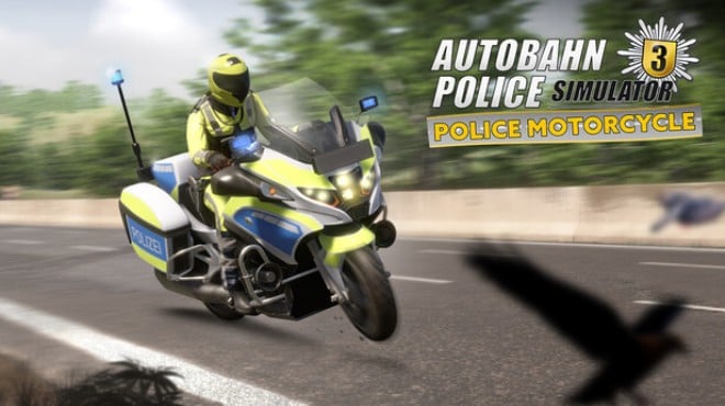 Autobahn Police Simulator 3 Police Motorcycle Free Download