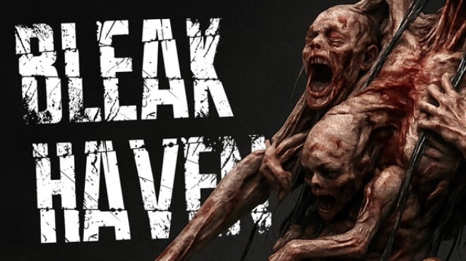 Bleak Haven Free Download Bleak Haven Free Download