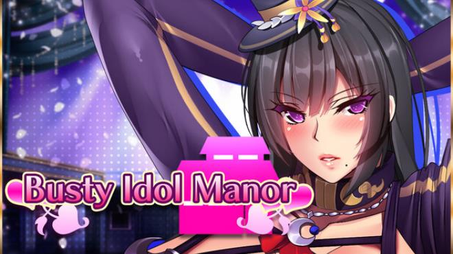 Busty Idol Manor Free Download Busty Idol Manor Free Download