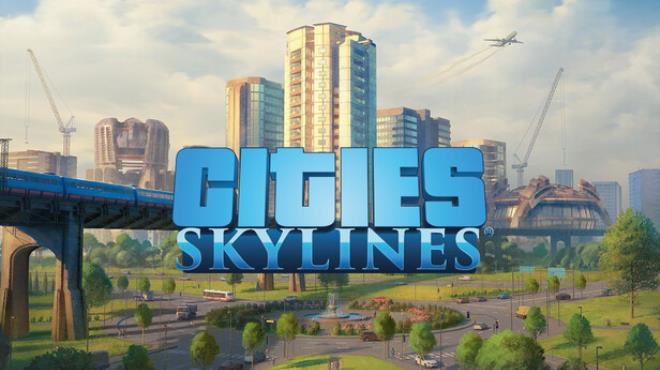 Cities: Skylines Free Download Cities: Skylines Free Download