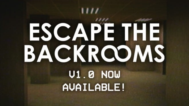 Escape the Backrooms Free Download Escape the Backrooms Free Download