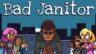 Featured Bad Janitor Free Download