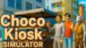 Featured Choco Kiosk Simulator Free Download