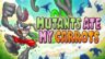 Featured Mutants Ate My Carrots Free Download