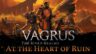 Featured Vagrus The Riven Realms At the Heart of Ruin Free Download