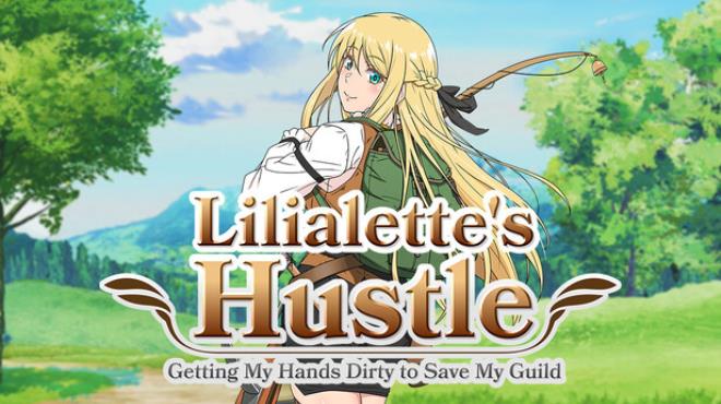 Lilialette's Hustle: Getting My Hands Dirty to Save My Guild Free Download Lilialette's Hustle: Getting My Hands Dirty to Save My Guild Free Download