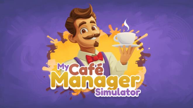 My Café Manager Simulator Free Download My Café Manager Simulator Free Download