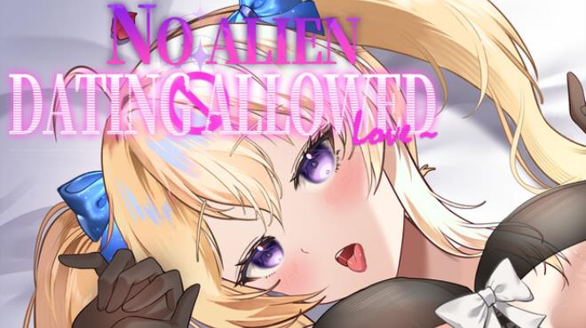 No Alien Dating Allowed! Free Download