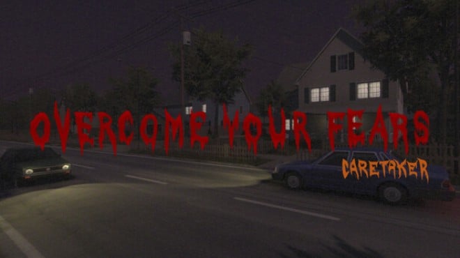 Overcome Your Fears Caretaker Free Download