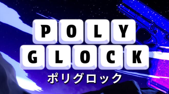 POLYGLOCK Free Download POLYGLOCK Free Download