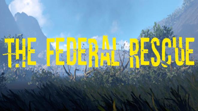 The Federal Rescue Free Download The Federal Rescue Free Download