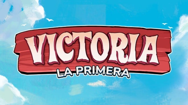 Victoria: La Primera Free Download Victoria: La Primera Free Download
